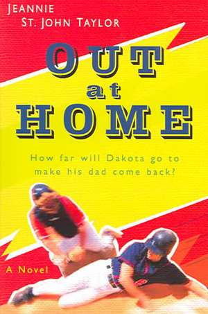 Out at Home – A Novel de Jeannie St John Taylor