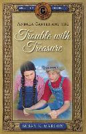 Andrea Carter and the Trouble with Treasure de Susan K Marlow