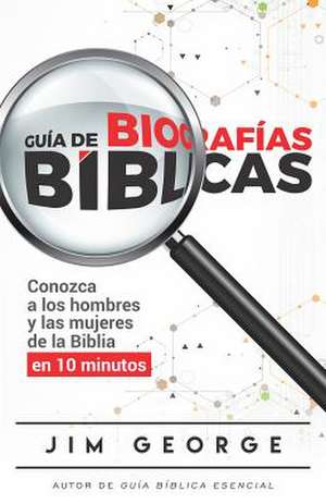 Guia de Biografias Biblicas de Jim George