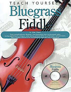 Teach Yourself Bluegrass Fiddle [With Audio CD] de Matt Glaser