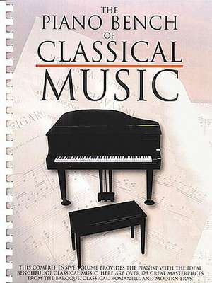 The Piano Bench of Classical Music: Piano Solo de Hal Leonard Corp