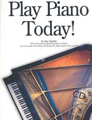 Play Piano Today! [With CD] de A. Appleby