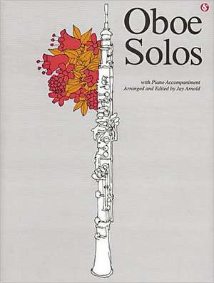 Oboe Solos de Jay Arnold