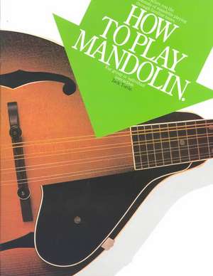 How to Play Mandolin de Jack Tottle