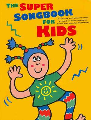 The Super Songbook for Kids de Music Sales