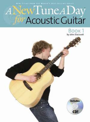 A New Tune a Day for Acoustic Guitar: Book 1 de John Blackwell