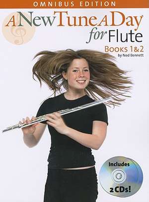 A New Tune a Day for Flute: Books 1 & 2 [With 2 CD's and Pull-Out Fingering Chart for Flute] de Ned Bennett