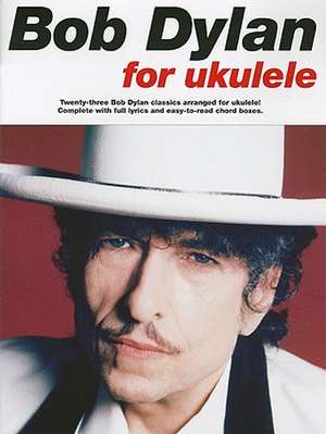 Bob Dylan for Ukulele