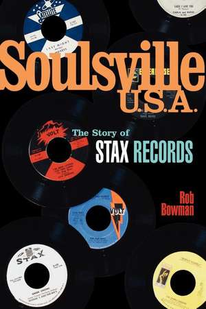 Soulsville U.S.A. de Rob Bowman