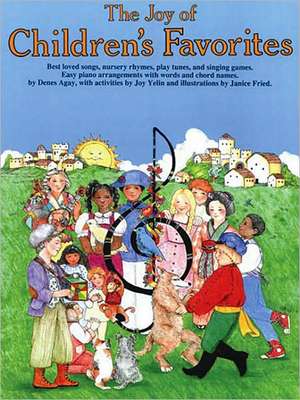 The Joy of Children's Favorites: Piano Solo de Denes Agay