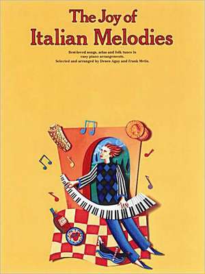 The Joy of Italian Melodies de Denes Agay