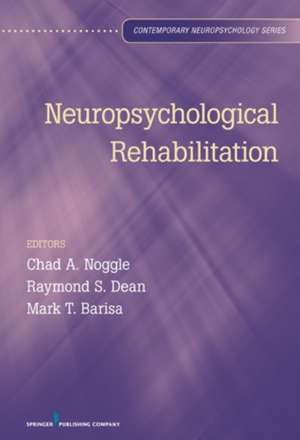 Neuropsychological Rehabilitation de Chad Noggle