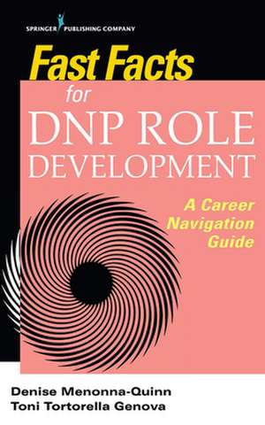 Fast Facts for DNP Role Development de Denise DNP RN NPD-BC Menonna-Quinn