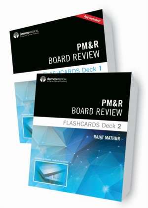 PM&R Board Review Flashcards (2-Deck Set) de Mathur, Rajat