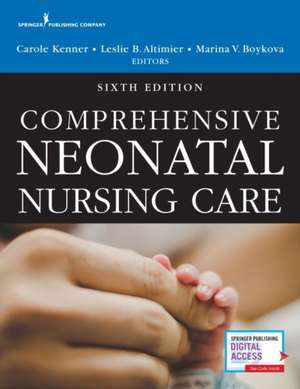 Comprehensive Neonatal Nursing Care de Carole Kenner