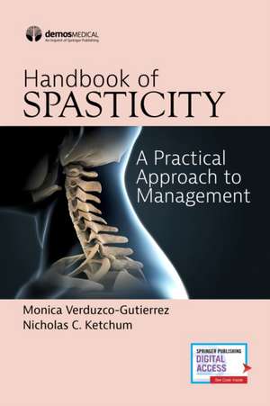 Handbook of Spasticity de Monica Verduzco-Gutierrez