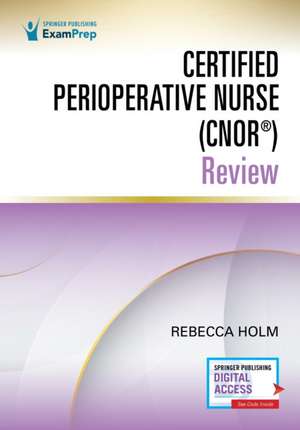 Certified Perioperative Nurse (Cnor(r)) Review de Rebecca Holm