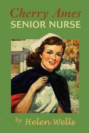 Cherry Ames, Senior Nurse de Helen Wells