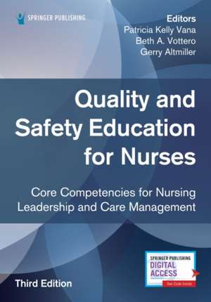 Quality and Safety Education for Nurses, Third Edition de Beth A. Vottero