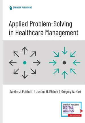 Applied Problem-Solving in Healthcare Management de Sandra Potthoff