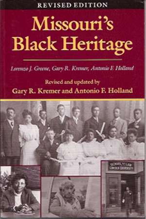 Missouri's Black Heritage, Revised Edition de Lorenzo J. Greene