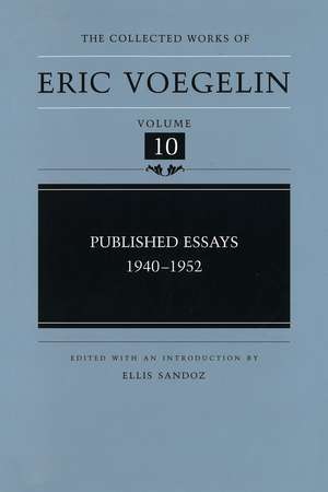 Published Essays, 1940-1952 (CW10) de Eric Voegelin