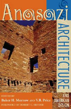 Anasazi Architecture and American Design de Robert C. Heyder