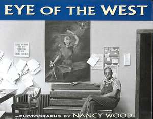 Eye of the West de Nancy Wood