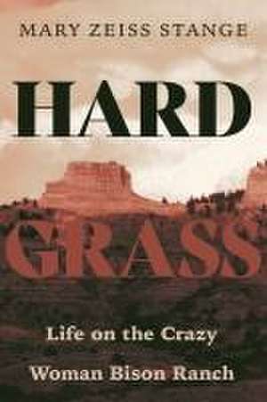 Hard Grass de Mary Zeiss Stange