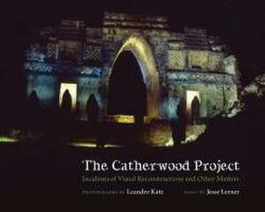 The Catherwood Project de Jesse Lerner