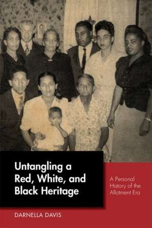 Untangling a Red, White, and Black Heritage de Darnella Davis