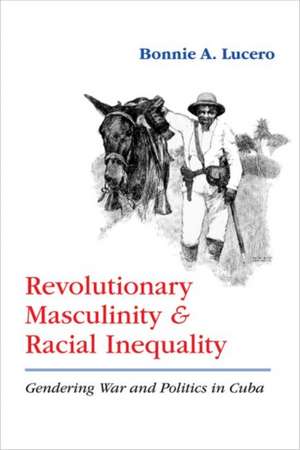 REVOLUTIONARY MASCULINITY & RA de Bonnie A. Lucero