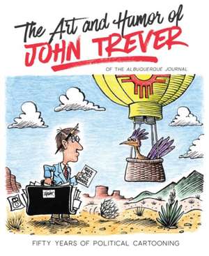 The Art and Humor of John Trever de John Trever