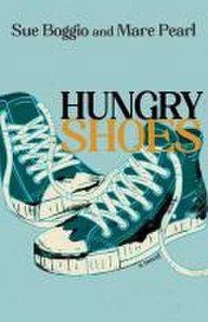 Hungry Shoes de Sue Boggio