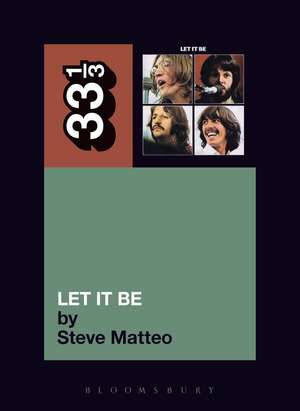 The Beatles' Let It Be de Steve Matteo