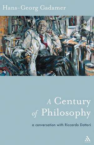 A Century of Philosophy: Hans Georg Gadamer in Conversation with Riccardo Dottori de Hans-Georg Gadamer