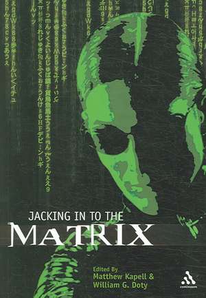 Jacking In To the Matrix de Matthew Wilhelm Kapell