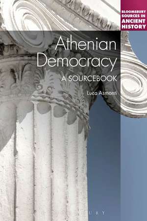 Athenian Democracy: A Sourcebook de Dr Luca Asmonti