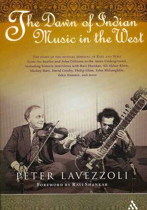 The Dawn of Indian Music in the West de Peter Lavezzoli