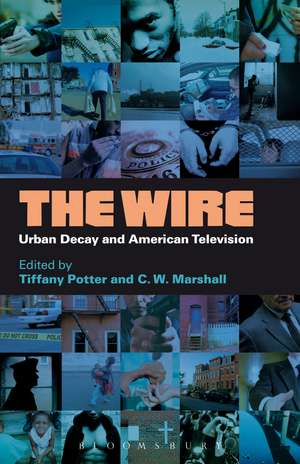 The Wire: Urban Decay and American Television de Tiffany Potter