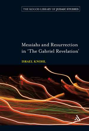 Messiahs and Resurrection in 'The Gabriel Revelation' de Professor Israel Knohl