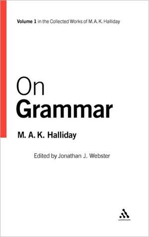 On Grammar: Volume 1 de Jonathan J. Webster