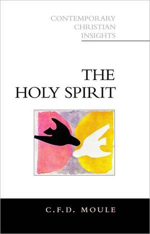 Holy Spirit de C. F. D. Moule