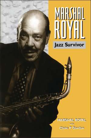 Marshal Royal: Jazz Survivor de Marshal Royal