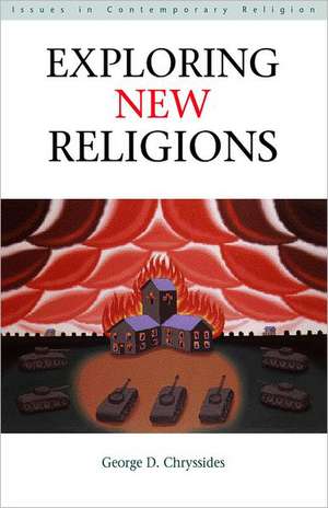 Exploring New Religions de George D. Chryssides