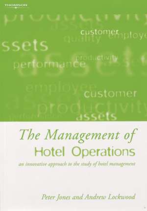 The Management of Hotel Operations de Peter Jones