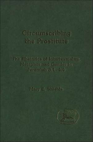 Circumscribing the Prostitute de Mary E. Shields