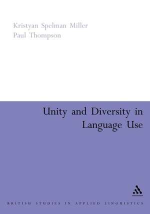 Unity and Diversity in Language Use de Kristyan Miller