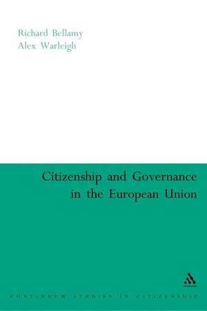 Citizenship and Governance in the European Union de Richard Bellamy