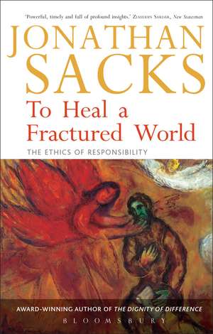 To Heal a Fractured World: The Ethics of Responsibility de Sir Jonathan Sacks